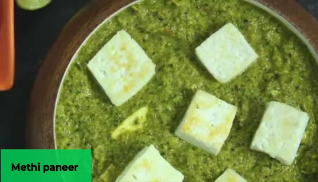 पनीर मेथी रेसिपी /Paneer Methi recipe