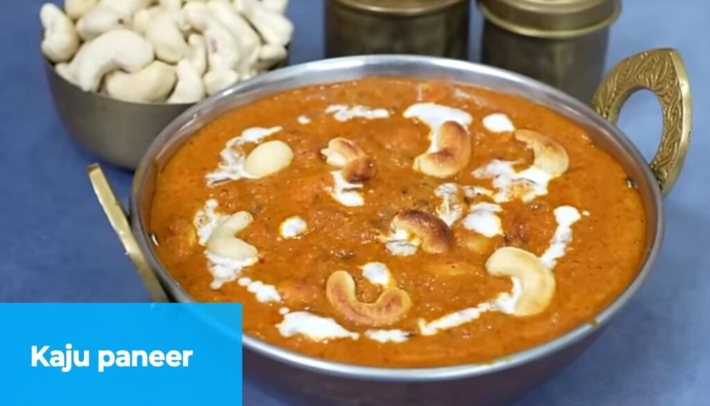 Kaju paneer recipe 